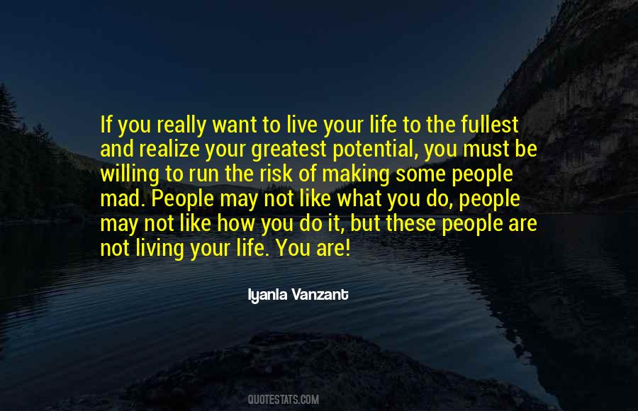 Quotes About Not Living The Life You Want #1436920