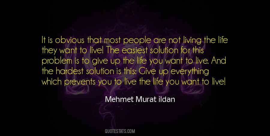 Quotes About Not Living The Life You Want #1756234