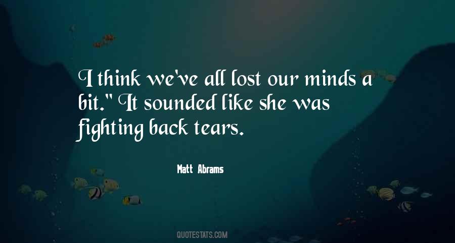 Quotes About Fighting Back Tears #1082870