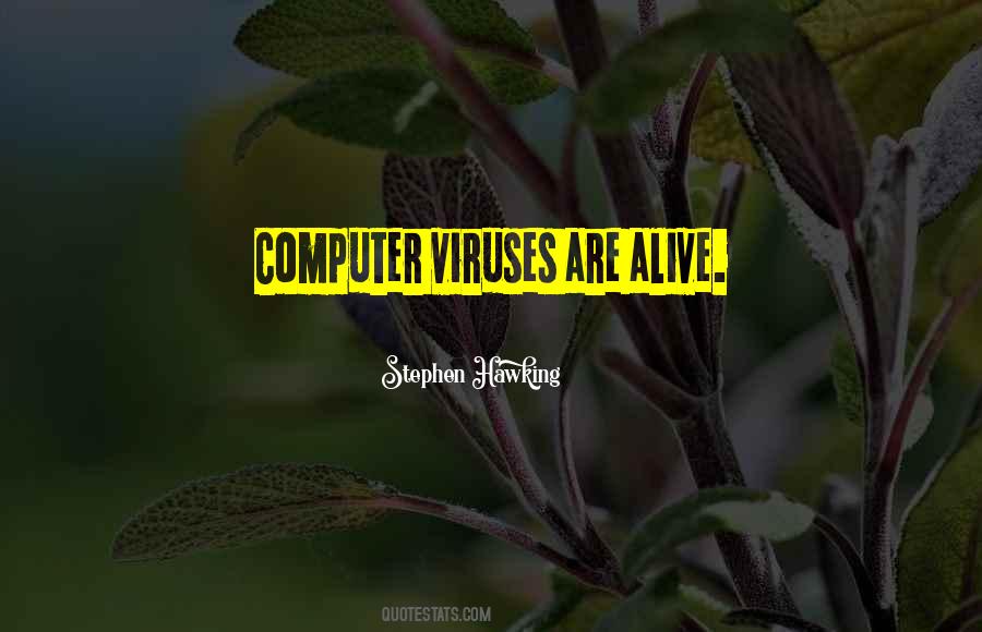 Quotes About Computer Viruses #1777317