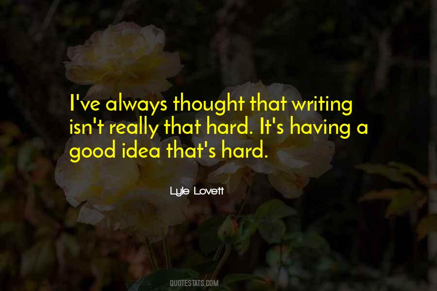 Hard Writing Quotes #305810
