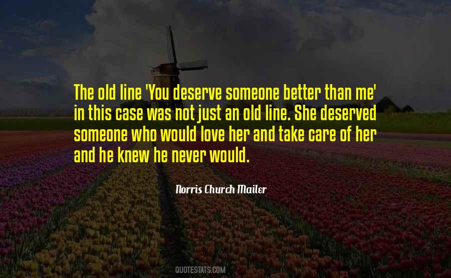 You Deserve Someone Better Quotes #362498