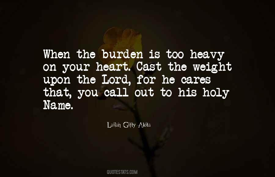 Heavy Burden Quotes #538587