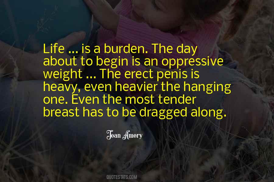 Heavy Burden Quotes #801262