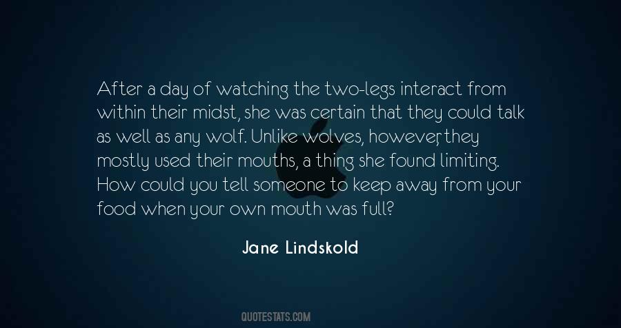 Quotes About Watching Your Mouth #1045446