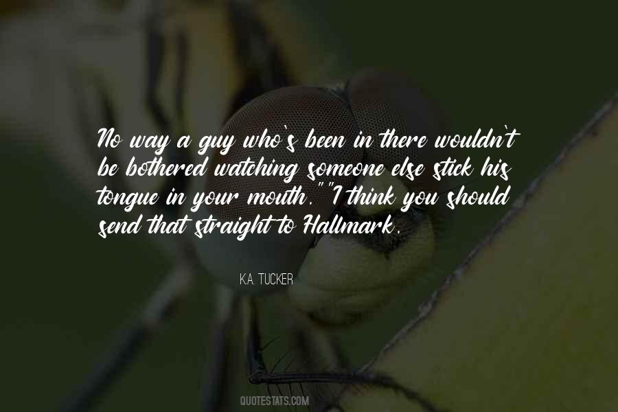 Quotes About Watching Your Mouth #248344