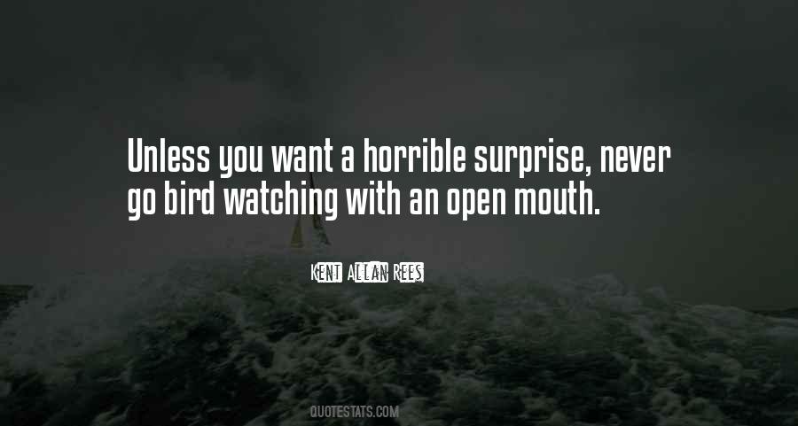 Quotes About Watching Your Mouth #308078