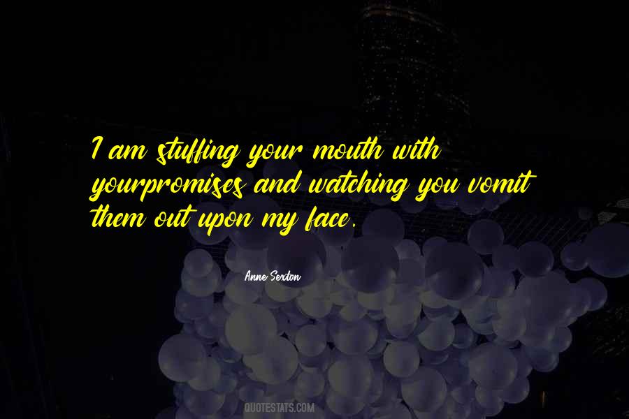 Quotes About Watching Your Mouth #454357