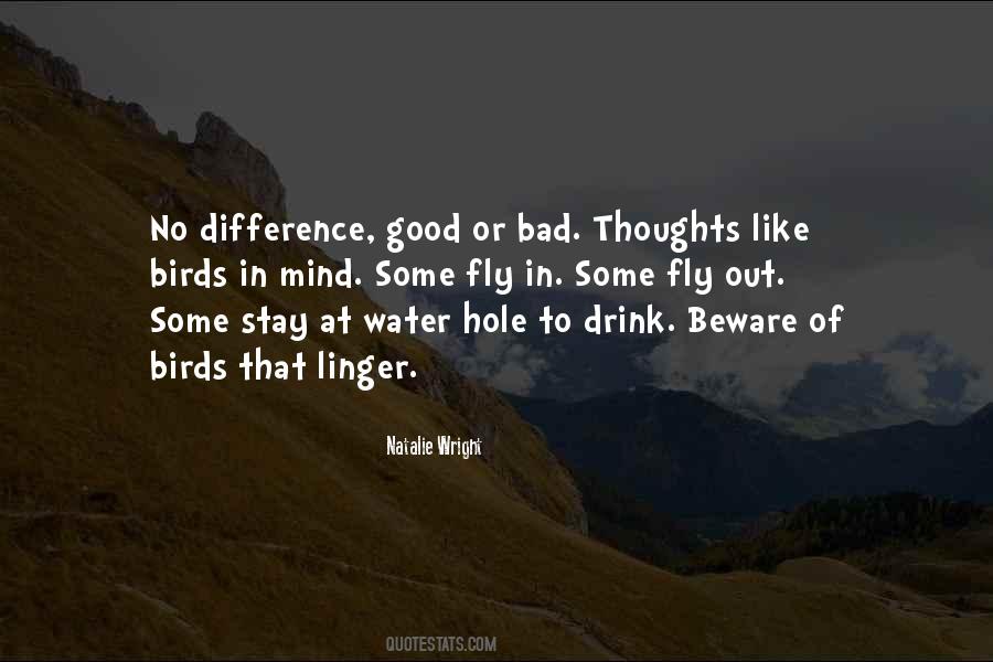 Quotes About Good To Bad #19199