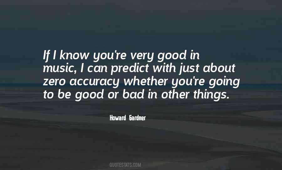 Quotes About Good To Bad #26511