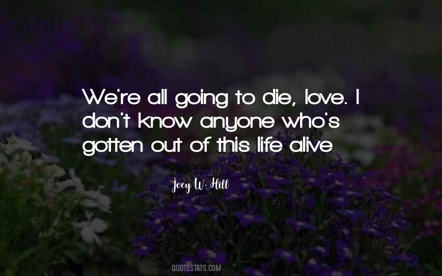 Quotes About We All Die #50654