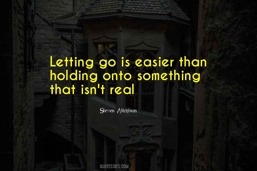 Quotes About Letting Something Go #1518819