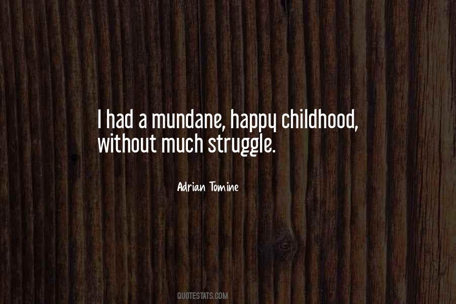 A Happy Childhood Quotes #137995