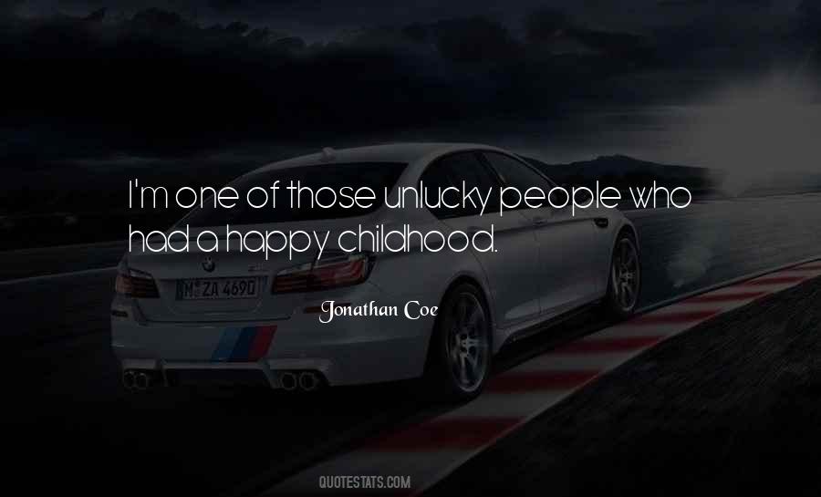 A Happy Childhood Quotes #1422639