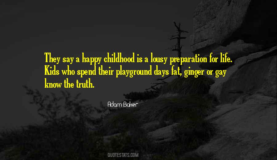 A Happy Childhood Quotes #1629504