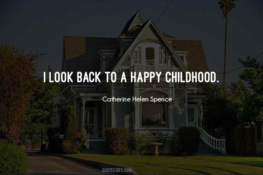 A Happy Childhood Quotes #1866197