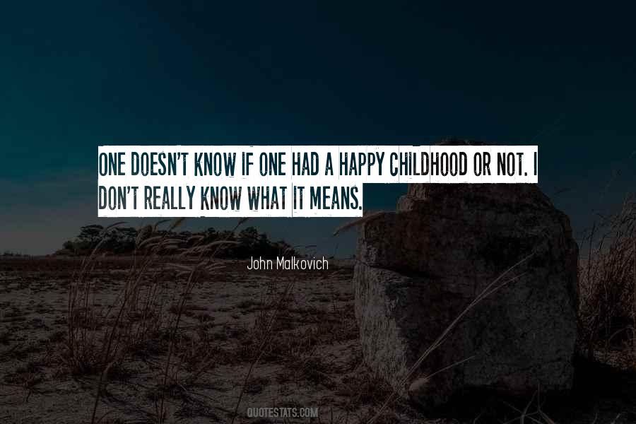 A Happy Childhood Quotes #227361
