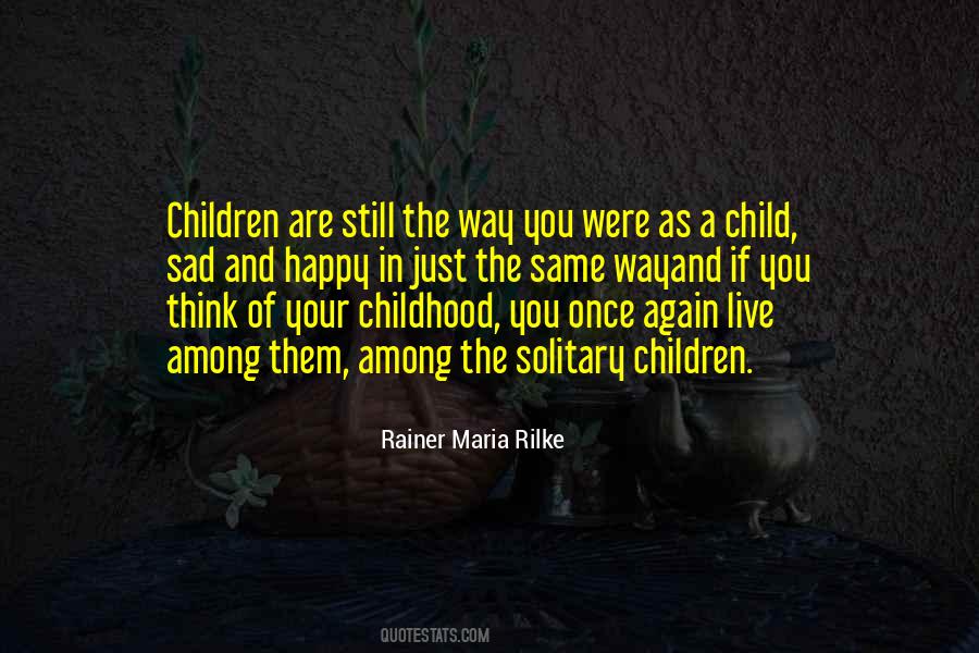 A Happy Childhood Quotes #312406