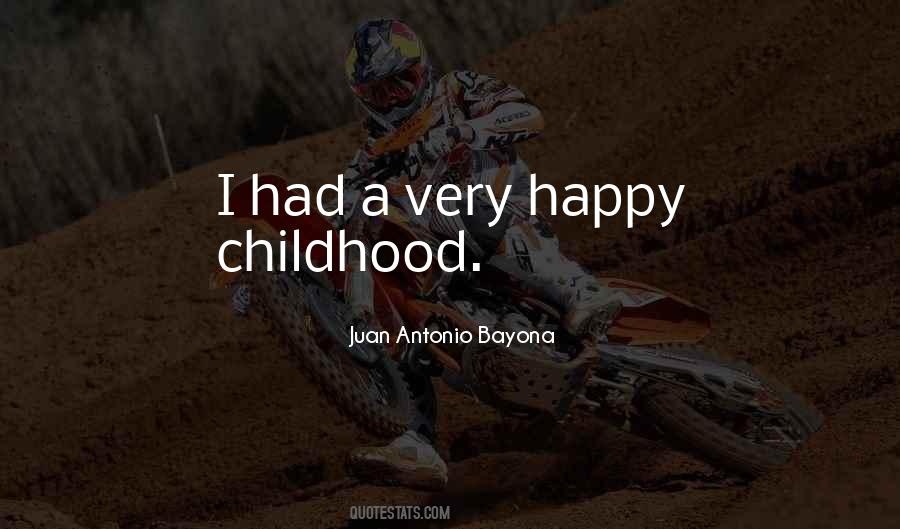 A Happy Childhood Quotes #430573