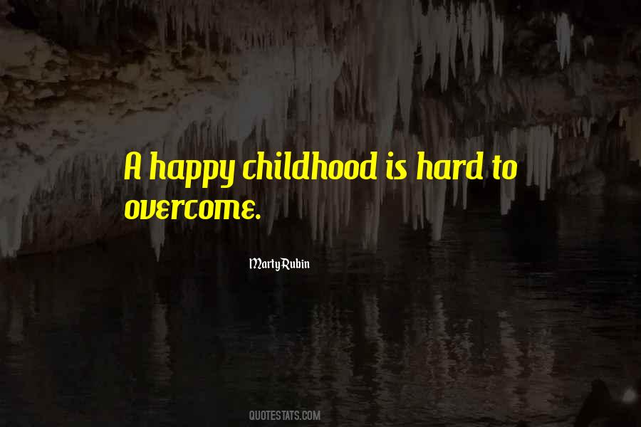 A Happy Childhood Quotes #809848