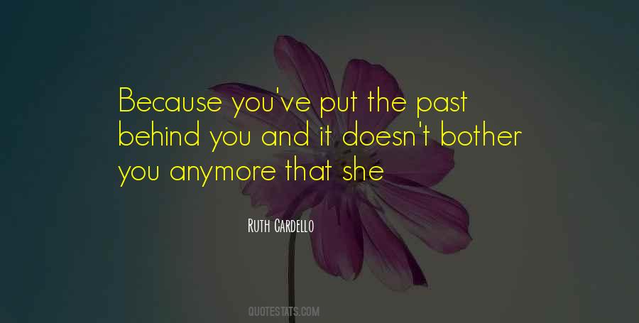 Put The Past Behind You Quotes #1810596