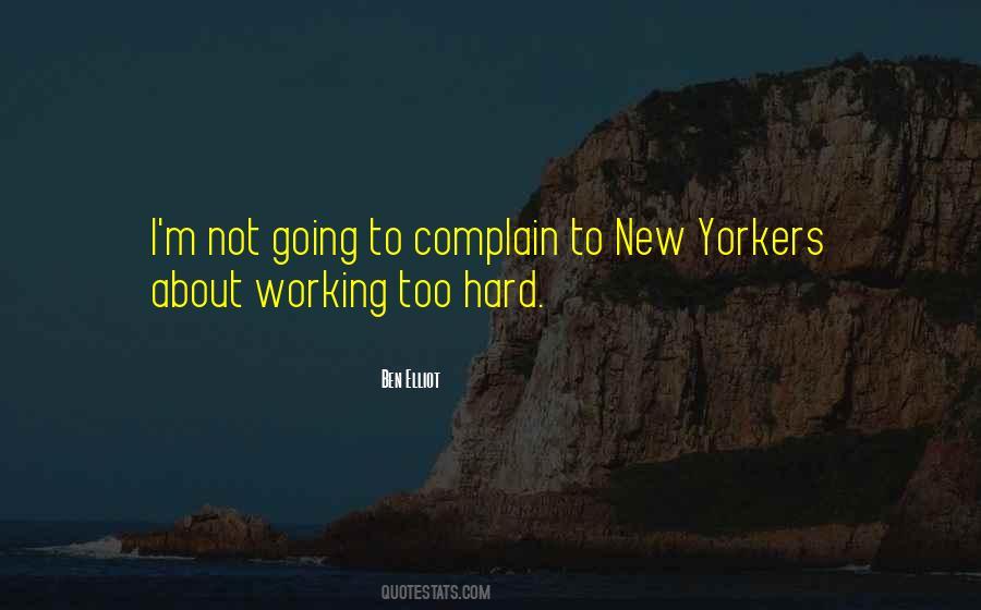 Quotes About Working Too Hard #1397080