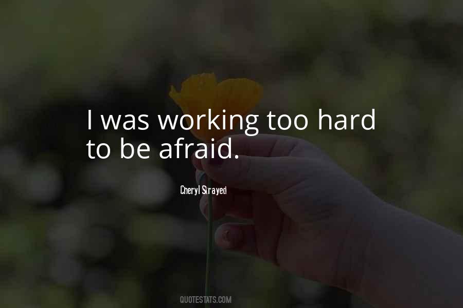 Quotes About Working Too Hard #1689337