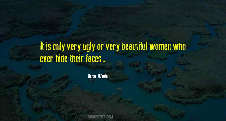 Quotes About Ugly Faces #1697881