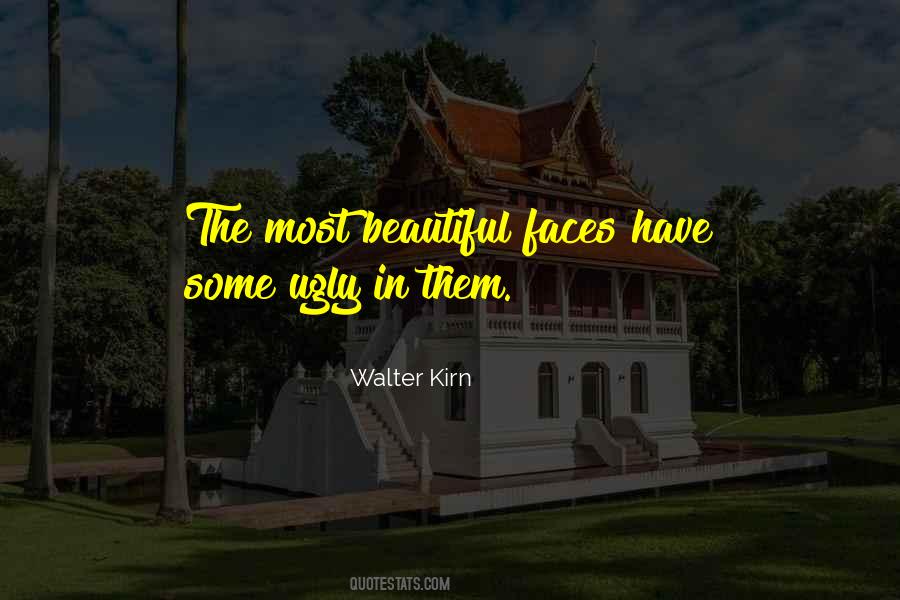 Quotes About Ugly Faces #632759