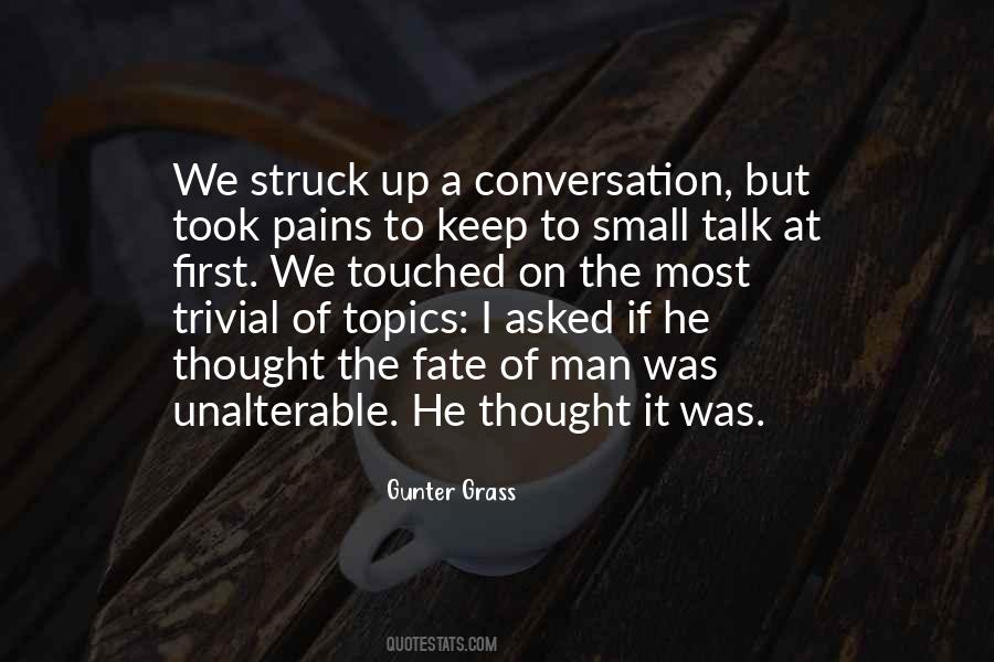 Having Small Talk Quotes #4435