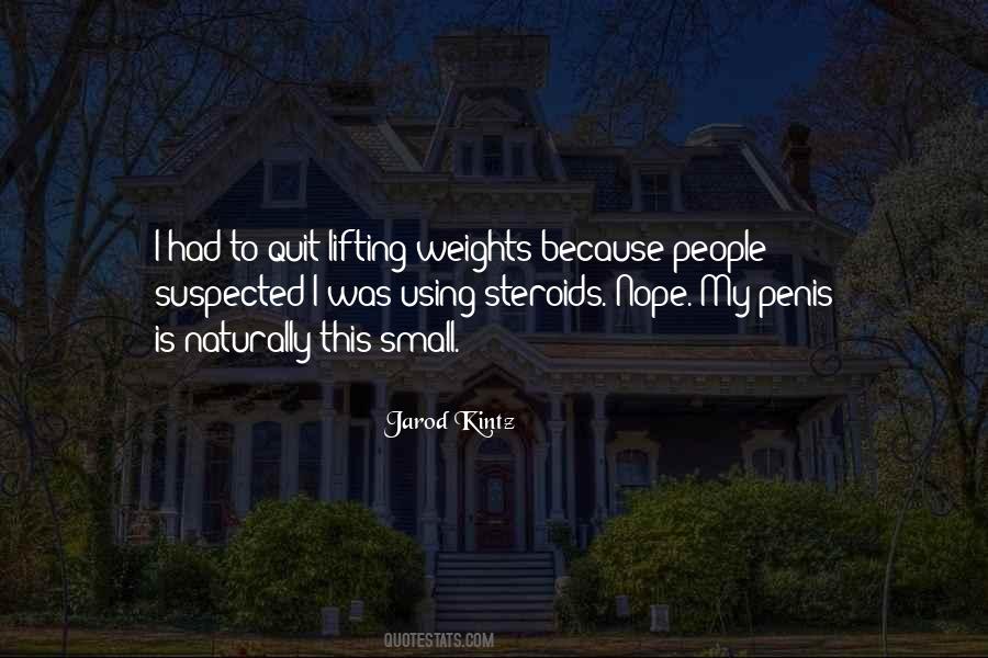 Quotes About Lifting Weights #1015458