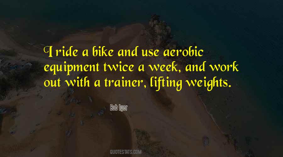 Quotes About Lifting Weights #1206703