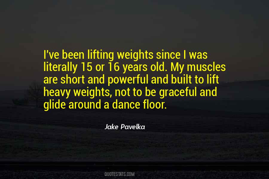 Quotes About Lifting Weights #32171