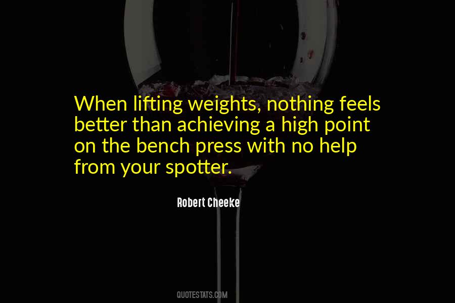 Quotes About Lifting Weights #446587