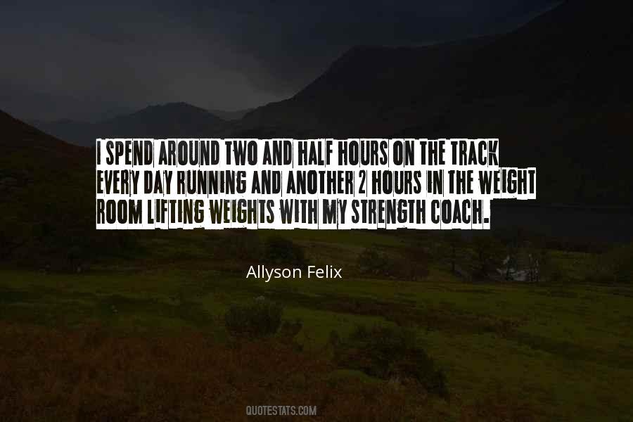 Quotes About Lifting Weights #719236