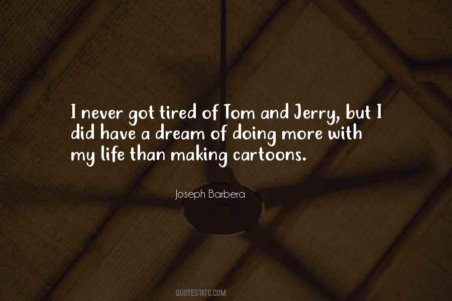 Quotes About Tom And Jerry #651796