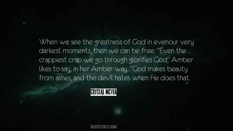 Beauty From The Ashes Quotes #1167315