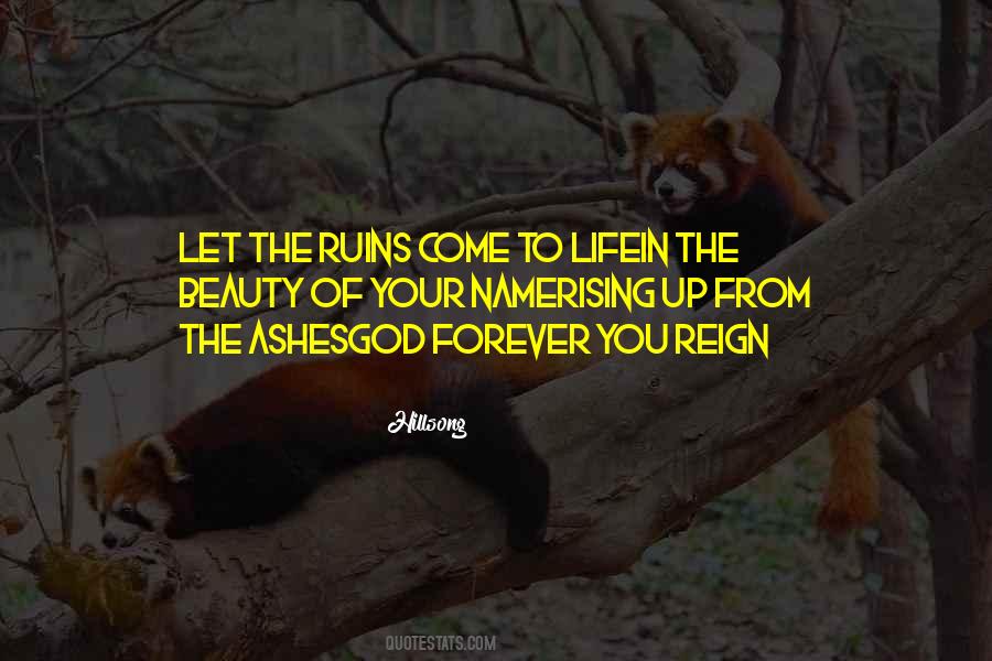 Beauty From The Ashes Quotes #1261006