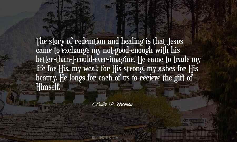Beauty From The Ashes Quotes #840657