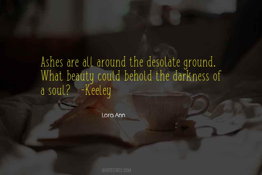 Beauty From The Ashes Quotes #9360