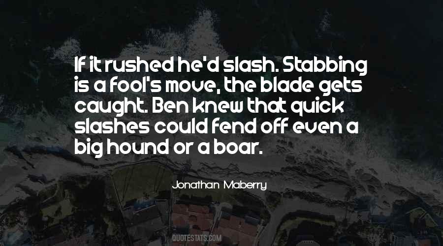 Quotes About Stabbing Someone #164761