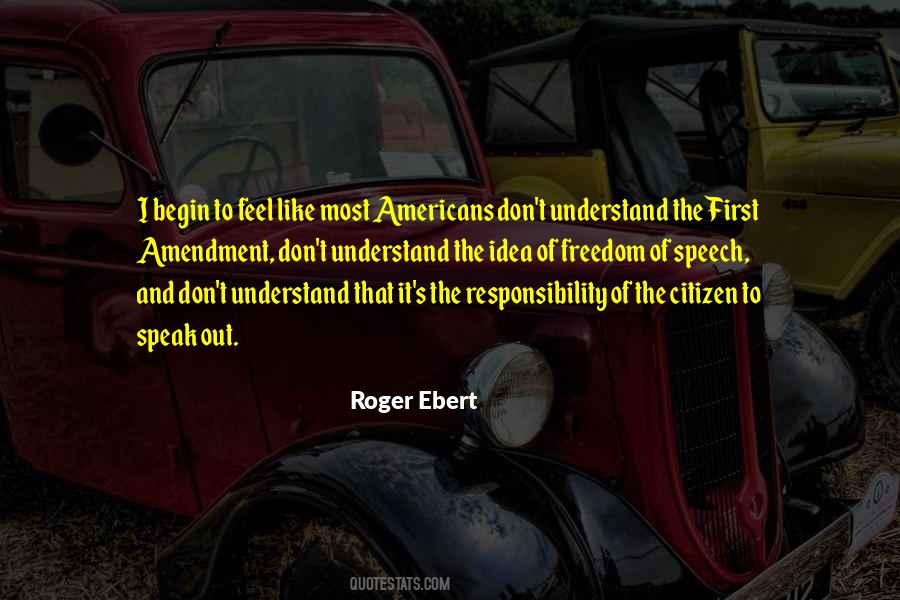 Quotes About Freedom And Responsibility #1124958