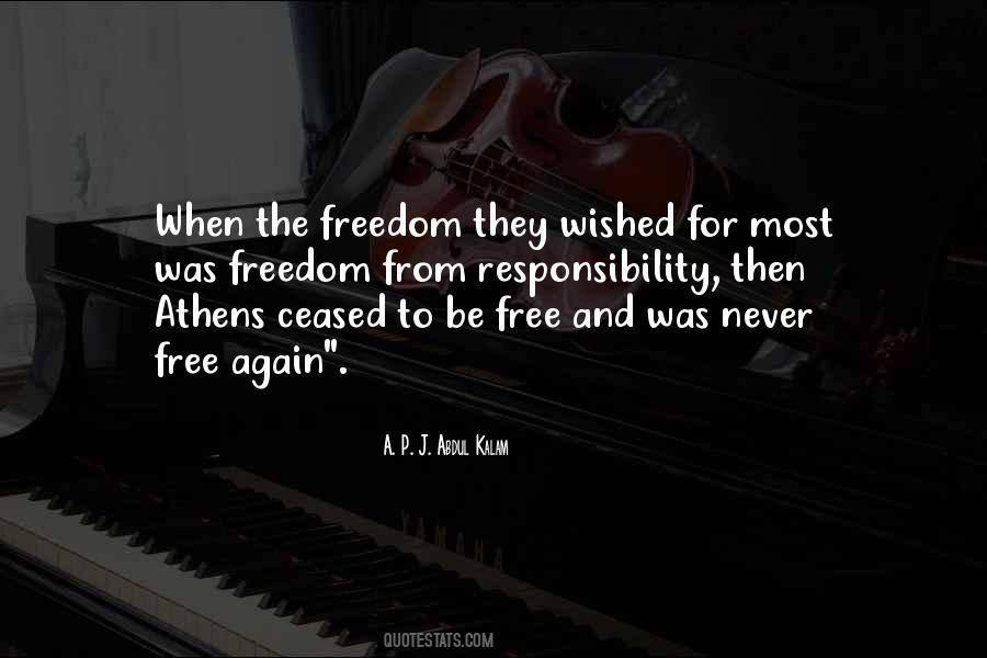 Quotes About Freedom And Responsibility #1178213