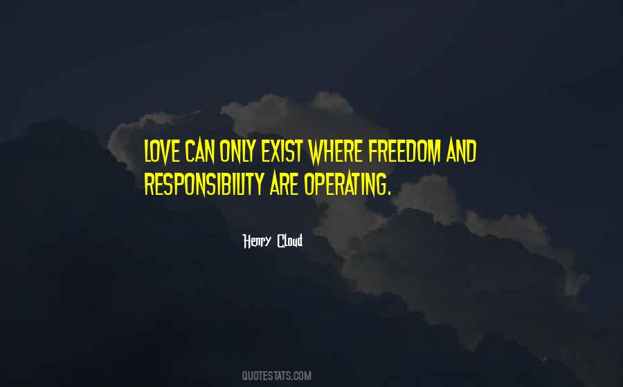 Quotes About Freedom And Responsibility #1626542