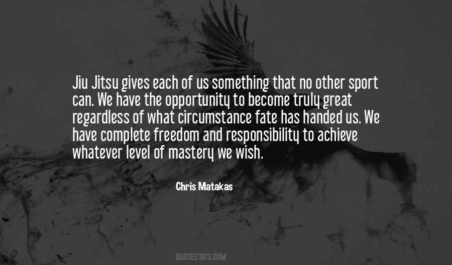 Quotes About Freedom And Responsibility #1643819