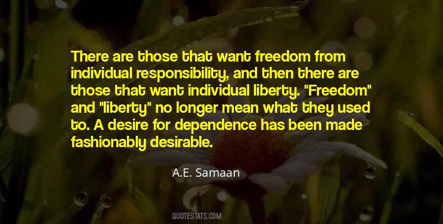Quotes About Freedom And Responsibility #377704