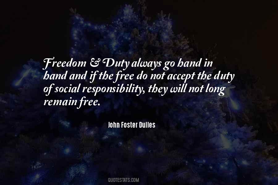 Quotes About Freedom And Responsibility #691489