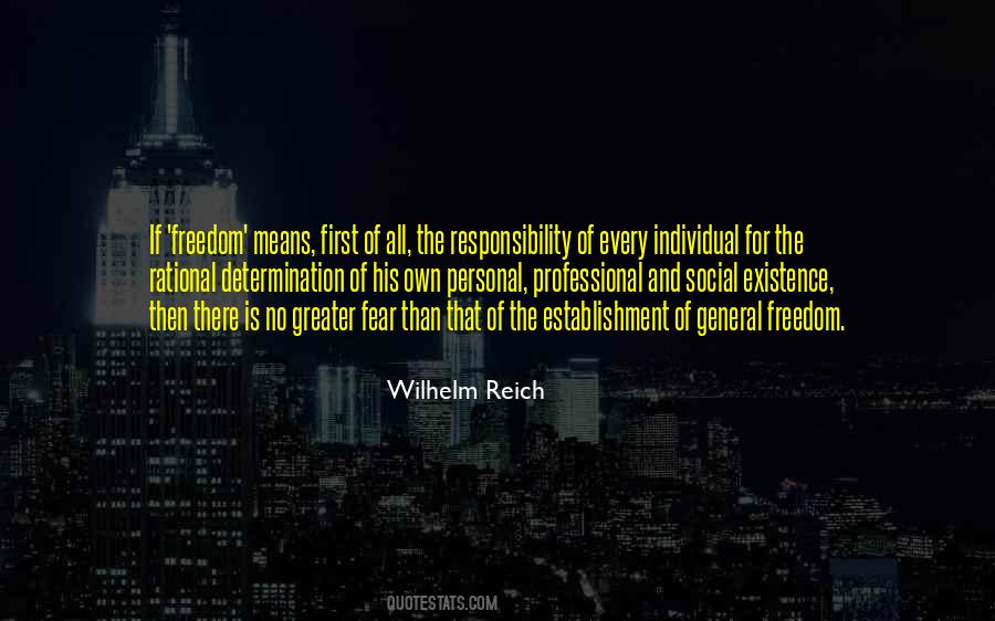 Quotes About Freedom And Responsibility #843256