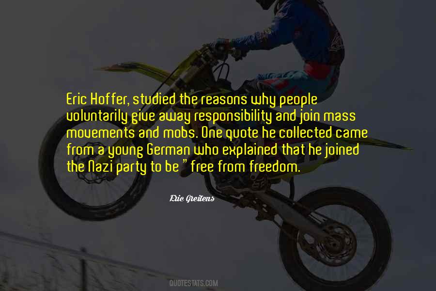 Quotes About Freedom And Responsibility #968230