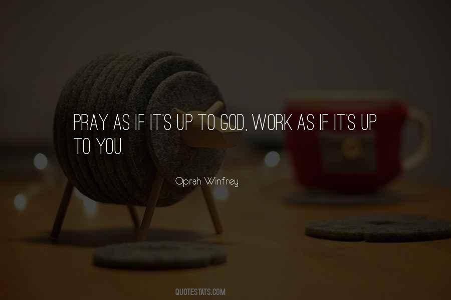 As You Pray Quotes #1118497